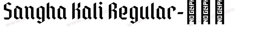 Sangha Kali Regular字体转换